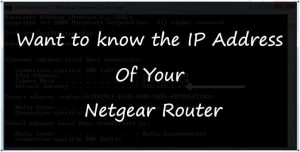 Want to know the IP Address Of Your Netgear Route: Wireless Router Printer